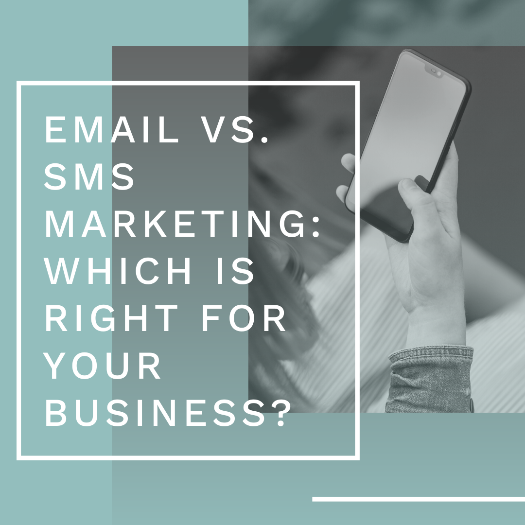 Email vs. SMS Marketing: Which Is Right For Your Business?