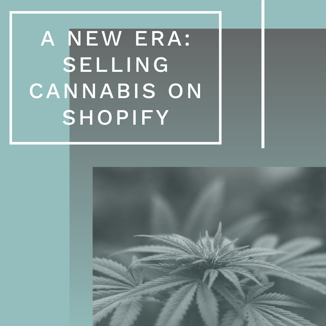 Selling Cannabis on Shopify Blog Post